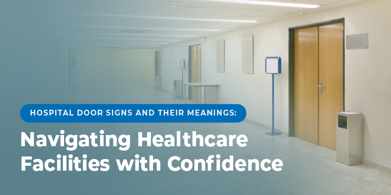 Hospital Door Signs and Their Meanings